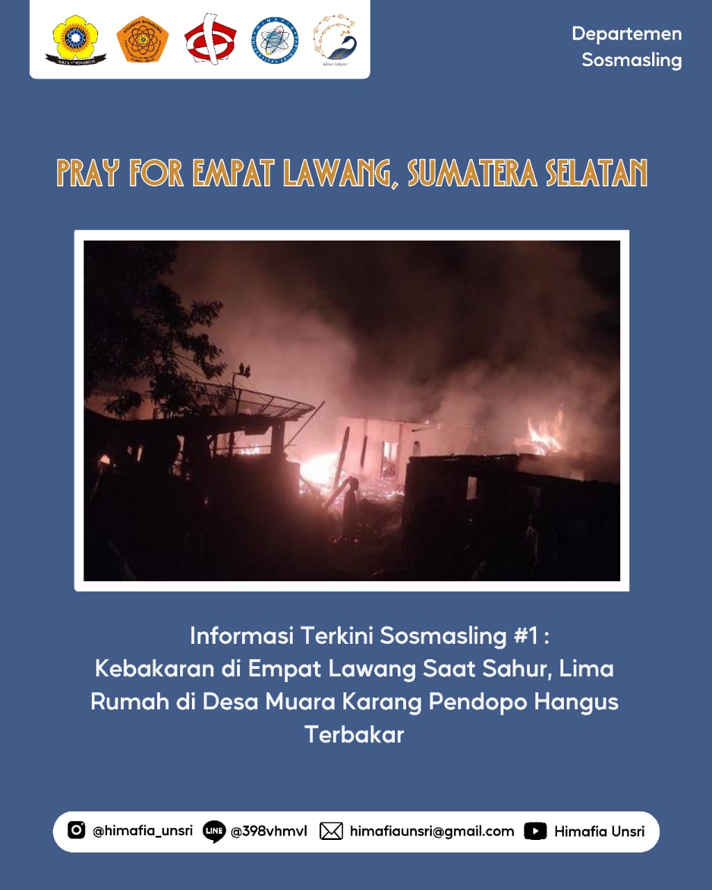 [Informasi Terkini Sosmasling #01: Kebarakaran di Empat Lawang Saat Sahur, Lima Rumah di Desa Muara Karang Pendopo Hangus Terbakar]